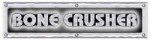 Bone Crusher Bone Crusher